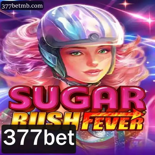 SugarRushFever: Mergulhe na Aventura Doce do 377bet